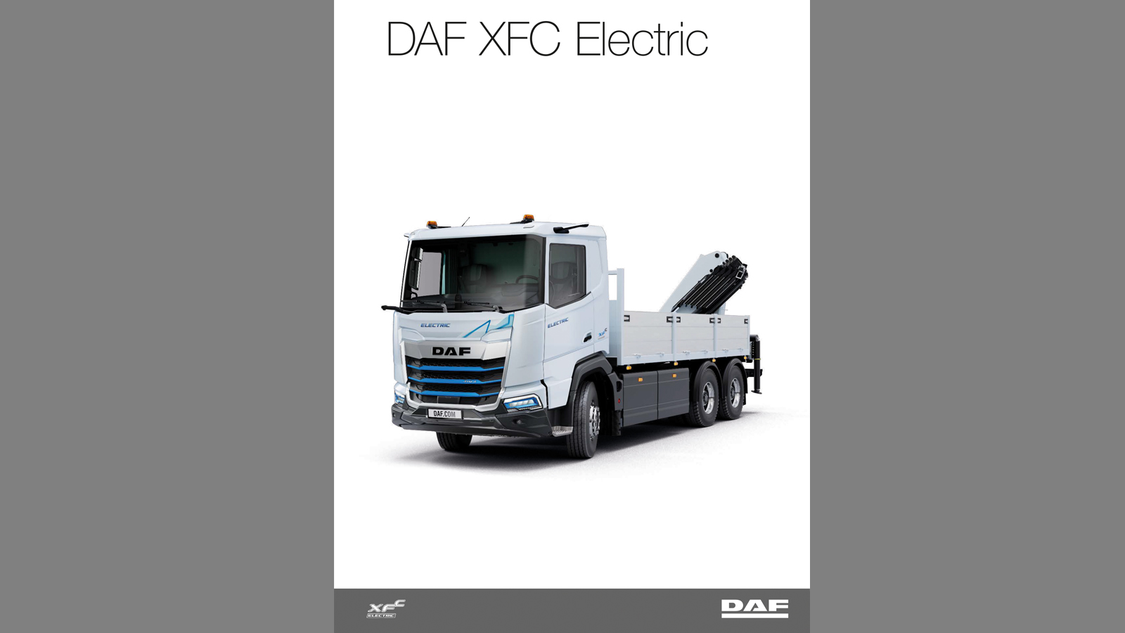 DAF XDC and XFC Electric - DAF Trucks N.V.